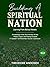 Building a Spiritual Nation...