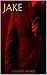 JAKE (RED: The League of Assassins Book 1)