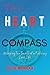 The Heart's Compass: Unlock...