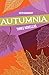 Autumnia: Three Novellas