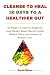 CLEANSE TO HEAL- 30 Days to a Healthier GUT by Sonia Baker