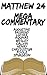 Matthew 24 Mega Commentary:...