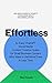 Effortless: An Easy ChatGPT Social Media Content Creation Guide for Small Business Owners Who Want to Get More Done in Less Time