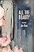 All The Beauty by Jay Kidd