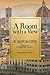 A Room with a View E. M. Forster Classic Novel Victorian Literature. The Heart's Journey: Find Your Way to Love and Truth with A Room with a View by E.M. Forster