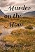 Murder on the Moor by Larry Rhoton Murder on the Moor by Larry Rhoton
