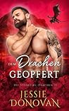 Dem Drachen geopf...