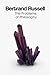 Bertrand Russell The Problems of Philosophy: Discovering the Power of Philosophical Thought