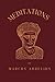 Meditations: by Marcus Aurelius (a timeless classic of Stoic philosophy)