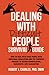Dealing With Difficult People Survival Guide: How to deal with toxic people with emotional regulation and 235 powerful phrases to disarm manipulators, narcissists, and gaslighting