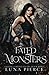 Fated to Monsters: Falling for the Enemy (Book Three)