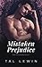 Mistaken Prejudice (Bad Inc...
