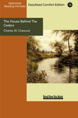 The House Behind the Cedars: Easyread Comfort Edition