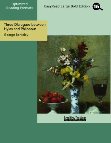Three Dialogues Between Hylas and Philonous: Easyread Large Bold Edition