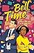 Bell Time (Bell Time #1)