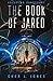 The Book of Jared: A Dystopian Sci-Fi Novel (Escaping Sanctuary Book 1)