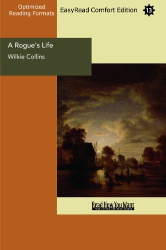 A Rogue's Life: Easyread Comfort Edition