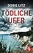 Tödliche Ufer (Ein Fall für Hansen und Bierbrauer, #1)