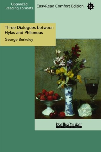 Three Dialogues Between Hylas and Philonous: Easyread Comfort Edition