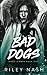 Bad Dogs (Dirty Strays)