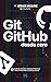 Git y GitHub desde cero: Guía de estudio teórico-práctica paso a paso más curso en vídeo (Spanish Edition)