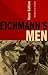 Eichmann's Men by Hans Safrian