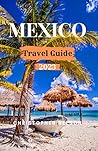 Mexico Travel Gui...