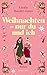 Weihnachten - nur du und ich
