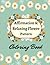 Affirmation & Relaxing Flower Pattern Coloring Book by Chowdhury
