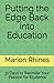 Putting the Edge Back in Education by Marion Rhines