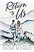 Return to Us (Willow Creek Valley, #1)