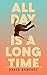 All day is a long time