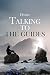 Talking to the guides by Haniel