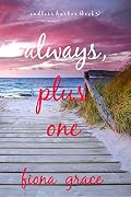 Always, Plus One