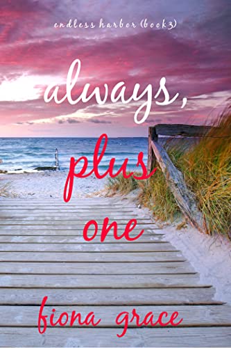 Always, Plus One (Endless Harbor #3)