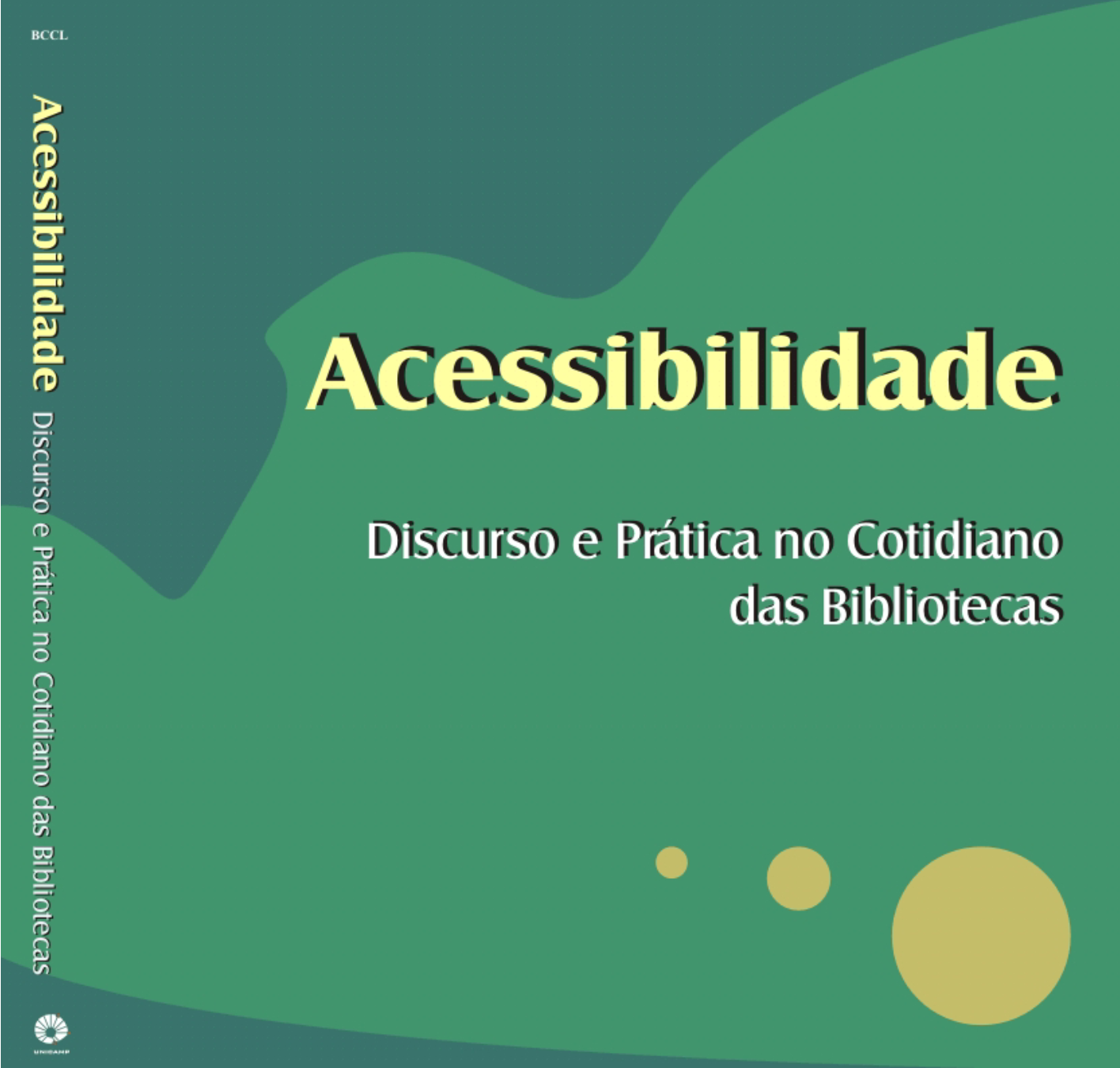 Acessibilidade : discurso e prática no cotidiano das bibliotecas (Paperback)