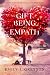 The Gift Of Being An Empath by Emily J. Greyson
