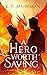 A Hero Worth Saving (Hearts...