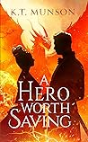 A Hero Worth Saving (Hearts of Valor Book 1)