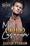 Mr. Cold Casanova