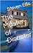 The Master of Disaster