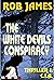 THE WHITE DEVILS CONSPIRACY by Rob James