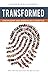 Transformed: Discipleship A...