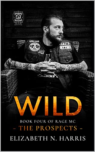 Wild (Rage MC - The Prospects #4)