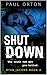 Shut Down: A thriller for b...