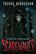 Scarewaves (Scarewaves #1)