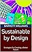 Sustainable by Design: Strategies for Creating a Better Future (Sustainable Horizons: Unlocking the Power of Renewable Resources)