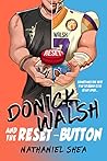 Donick Walsh and the Reset-Button by Nathaniel Shea