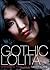 Gothic Lolita: A Mystical T...