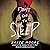 Don't Go to Sleep